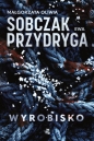 Wyrobisko - Małgorzata Oliwia Sobczak