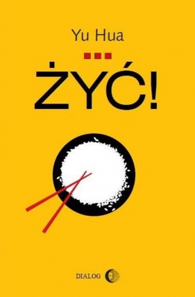Żyć! - Yu Hua