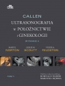  Callen Ultrasonografia w położnictwie i ginekologii. Tom 4