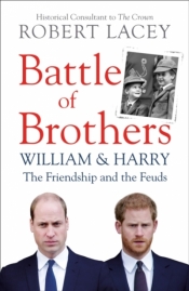 Battle of Brothers - Robert Lacey