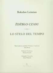 Źdźbło czasu Lo stelo del tempo - Bolesław Leśmian