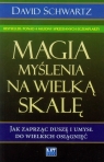 Magia myślenia na wielką skalę Schwartz David