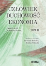 Człowiek, duchowość, ekonomia. Impulsy myśli o. Anselma Grüna. Tom 2 Michalski Jarosław, Wolińska Monika redakcja naukowa