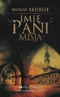 Imię Pani Misja - Krzysztof Koziołek