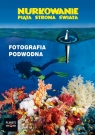 Nurkowanie Piąta strona świata Fotografia podwodna