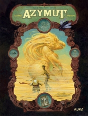 Azymut tom 2 Niech Piękna zdycha - Wilfrid Lupano, Jean-Baptiste Andréae