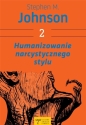 Humanizowanie narcystycznego stylu w.2 - Stephen M. Johnson