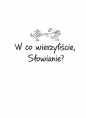 Ale historia... 13 W co wierzyliście, Słowianie? - Grażyna Bąkiewicz