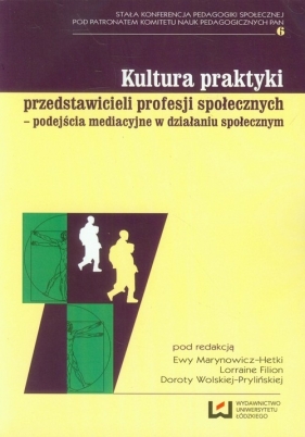 Kultura praktyki przedstawicieli profesji społecznych