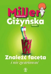 Znaleźć faceta i nie zwariować (Uszkodzona okładka) - Suzan Giżyńska, Miller Katarzyna