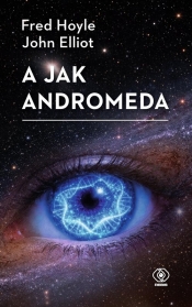 A jak Andromeda - Fred Hoyle, Elliot John