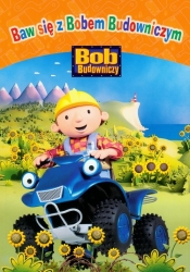 Bob Budowniczy Baw się z Bobem Budowniczym
