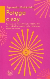 Potęga ciszy - Kościańska Agnieszka
