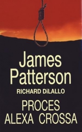 Proces Alexa Crossa - Patterson James, DiLallo Richard
