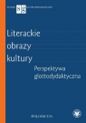  Literackie obrazy kulturyPerspektywa glottodydaktyczna