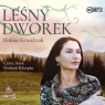 Leśny dworek audiobook Halina Kowalczuk