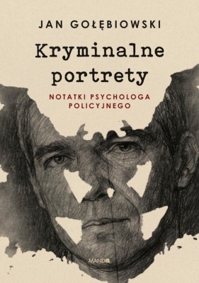 Kryminalne portrety - Jan Gołębiowski
