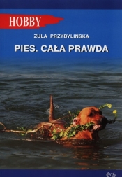 Pies Cała prawda - Zula Przybylińska