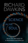 Science in the Soul Selected Writings of a Passionate Rationalist Richard Dawkins