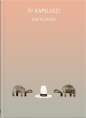 O Kapelusz! - Jon Klassen