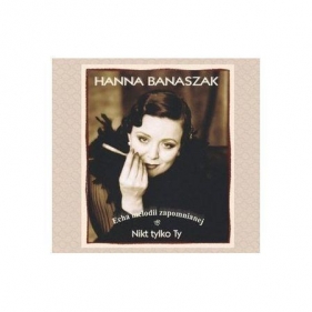 Hanna Banaszak - Nikt Tylko Ty - Hanna Banaszak 