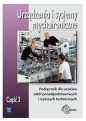 Urządzenia i systemy mechatroniczne. Podręcznik. Część 2 - Mariusz Olszewski