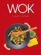 Wok i dania z patelni - Opracowanie zbiorowe