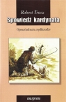 Spowiedź kardynała Robert Tracz