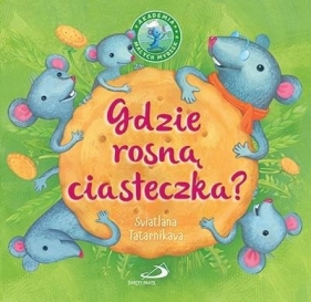 Gdzie rosną ciasteczka? - Sviatlana Tatarnikava