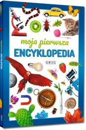 Moja pierwsza encyklopedia - Zespół redakcyjny Wydawnictwa GREG