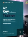 A2 Key for Schools Trainer 1 for the Revised Exam from 2020  Six Practice Tests