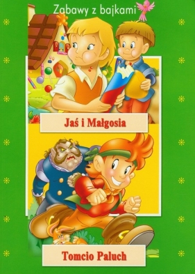 Jaś i Małgosia Tomcio Paluch - <br />