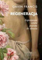 Regeneracja - Francis Gavin