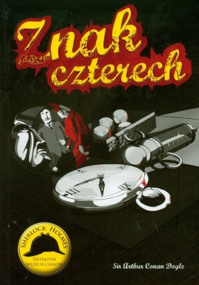 Sherlock Holmes Znak czterech - Arthur Conan Doyle