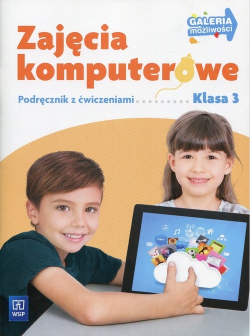 Galeria możliwości. Zajęcia komputerowe. Podręcznik z ćwiczeniami (z płytą CD-ROM). Klasa 3. Edukacja wczesnoszkolna