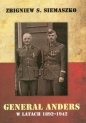 Generał Anders w latach 1892-1942 - Zbigniew S. Siemaszko