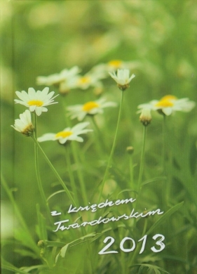 Kalendarz 2013 z księdzem Twardowskim zielony - <br />