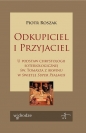 Odkupiciel i Przyjaciel - Piotr Roszak