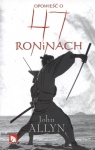 Opowieść o 47 Roninach  Allyn John