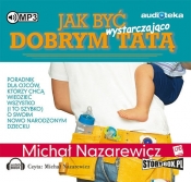 Jak być wystarczająco dobrym tatą (Audiobook)