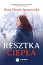 Resztka ciepła - Ilona Ciepał-jaranowska