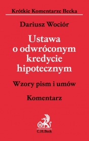 Ustawa o odwróconym kredycie hipotecznym. Komentarz