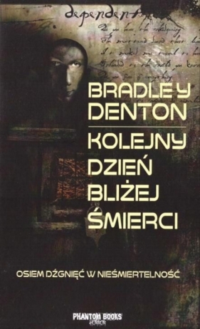 Kolejny dzień bliżej śmierci - Bradley Denton