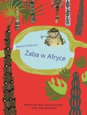 Żaba w Afryce. Wiersze dla dzieci - Dudkiewicz Marek