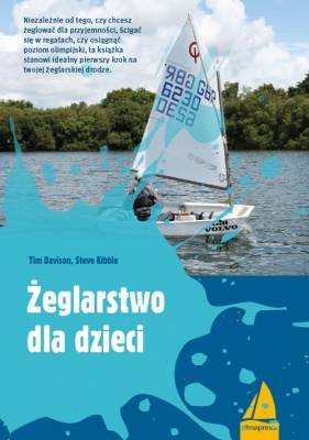 Żeglarstwo dla dzieci - Tim Davison, Steve Kibble