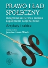 Prawo i ład społeczny Integralnokulturowa analiza zagadnienia