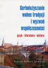 Serbołużyczanie wobec tradycji i wyzwań współczesności język