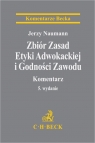 Zbiór Zasad Etyki Adwokackiej i Godności...w.5 Jerzy Naumann