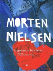 Bojownicy bez broni - Morten Nielsen