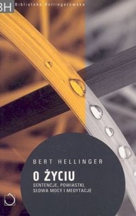 O życiu - Hellinger Bert<br />